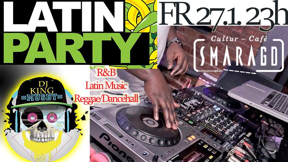 CC Smaragd Linz - Latin Party - DJ King Musby